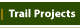 Trail Projects